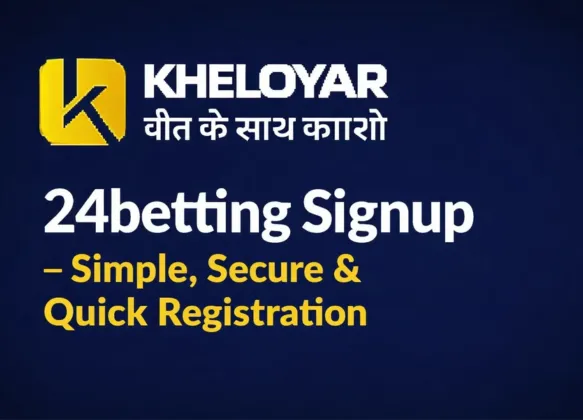 24betting Signup – Simple, Secure & Quick Registration