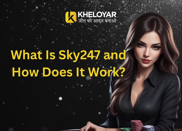 What Is Sky247 and How Does It Work