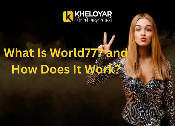 What Is World777 and How Does It Work