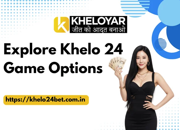 Explore-Khelo-24-Game-Options