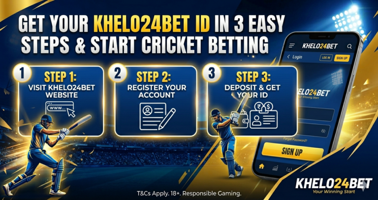 How to Get Your Khelo24Bet ID & Start Cricket Betting in 3 Easy Steps